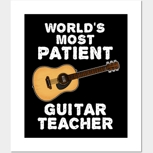 World's Most Patient Guitar Teacher, Acoustic Guitarist Funny Posters and Art